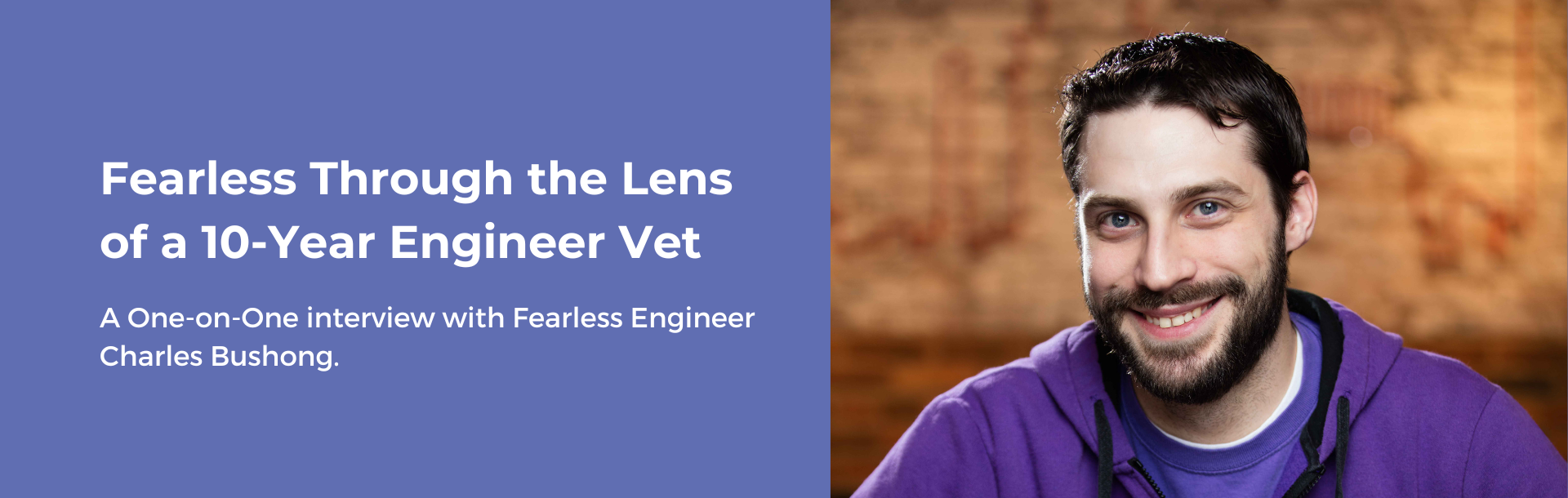 Fearless Through the Lens of a 10-Year Engineering Herd Vet